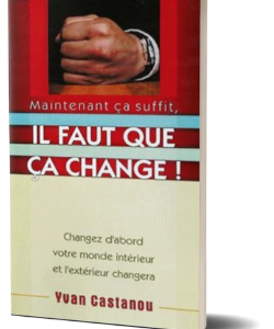 Maintenant ça suffit, il faut que ça change !